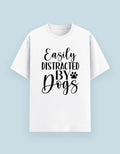 Distracted By Dogs T-Shirt