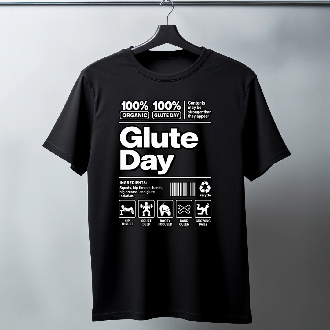 Glute Day T-Shirt