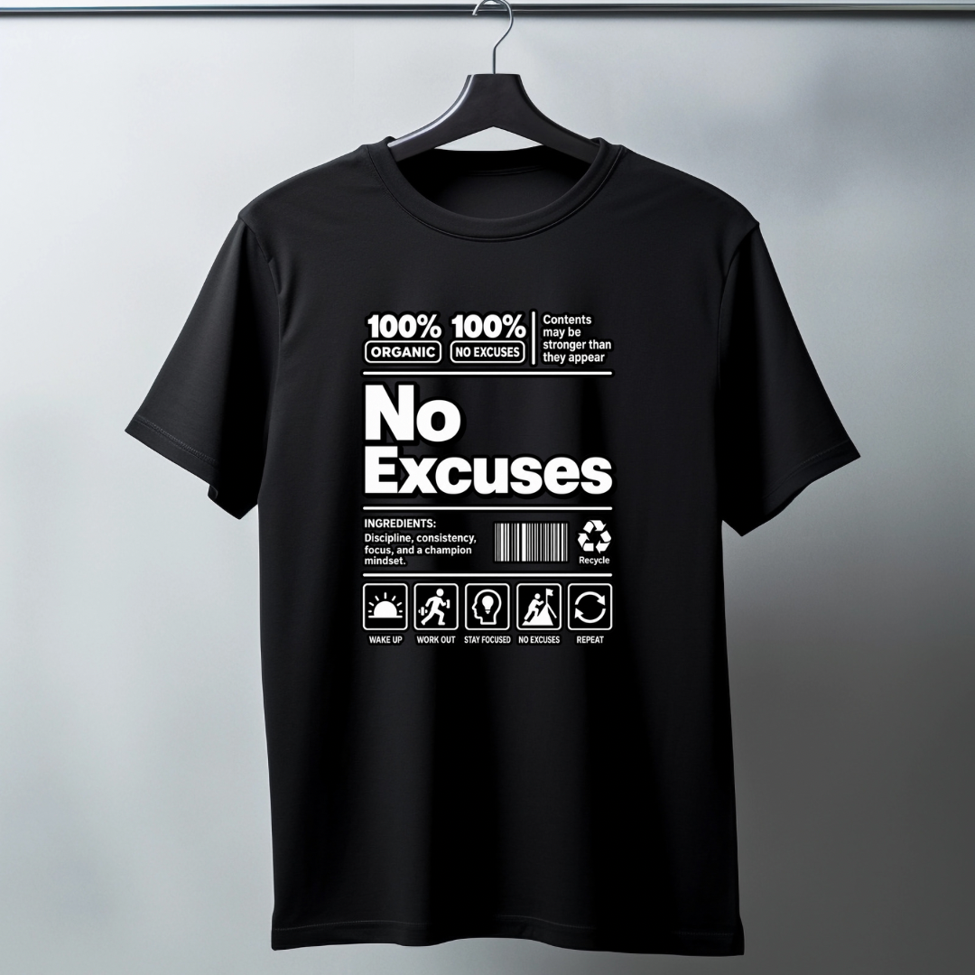 No Excuses T-Shirt